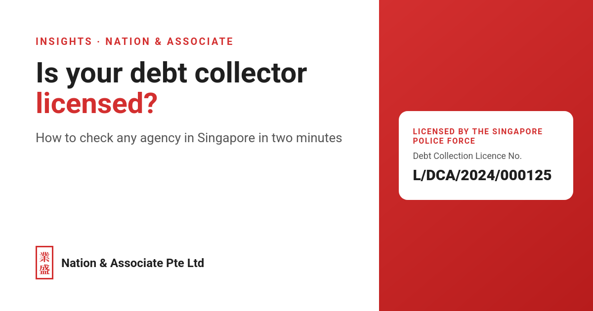 Is your debt collector licensed? Nation & Associate Debt Collection Licence No. L/DCA/2024/000125